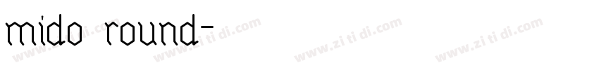 mido round字体转换